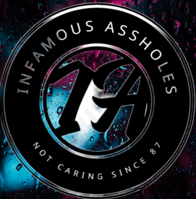 Infamous Assholes 